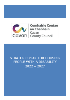 Cavan-County-Council-Strategic-Plan-for-Housing-People-with-a-Disability-2022-2027 summary image
									