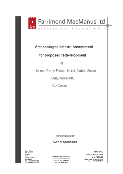 Archaeological Impact Assessment Dublin St_Stradone Rd Ballyjamesduff summary image
									