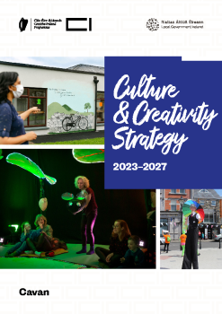 Cavan-Culture-and-Creativity-Strategy-2023-2027 summary image
									